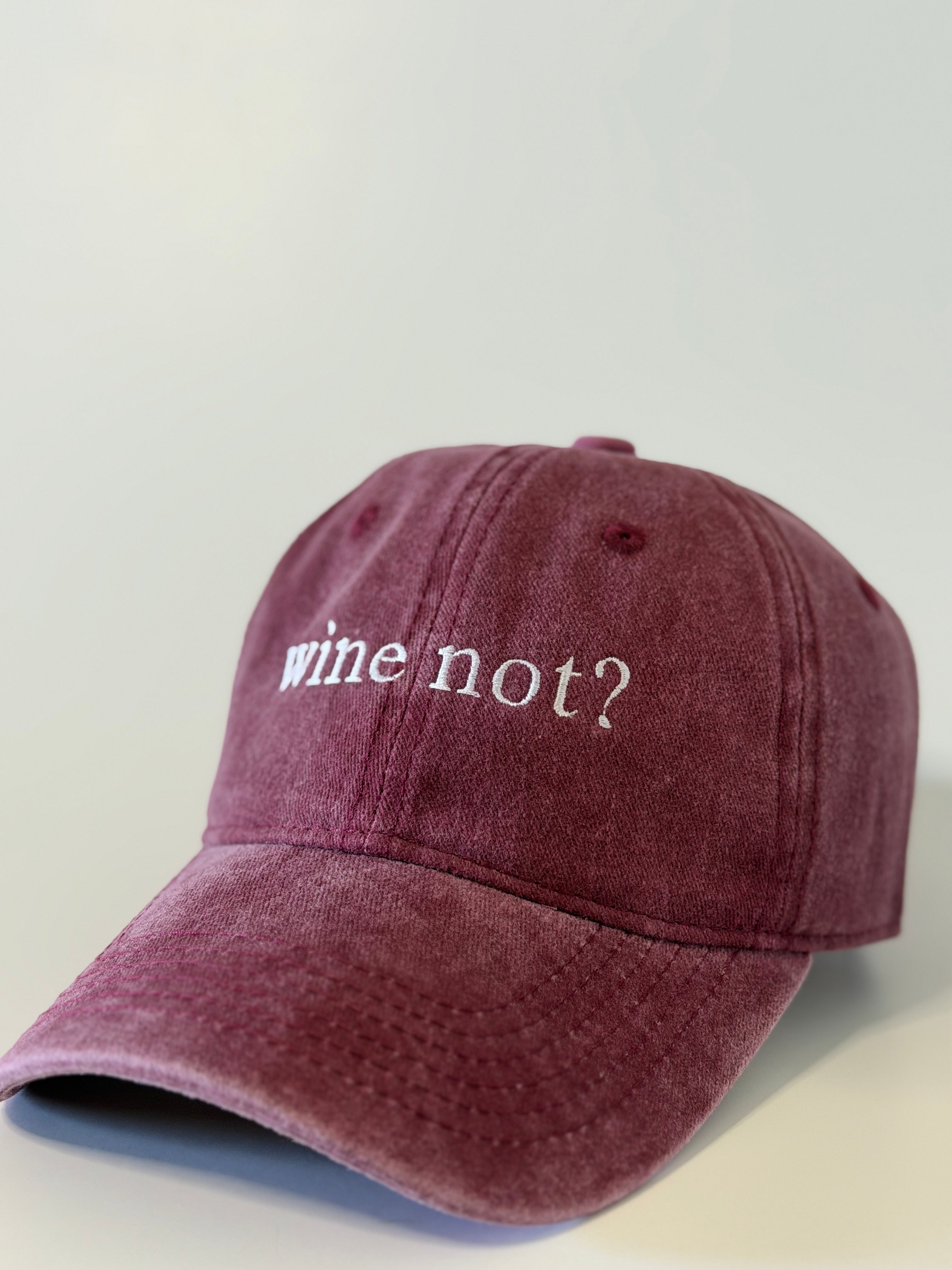 Wine Not? Embroidered Cap