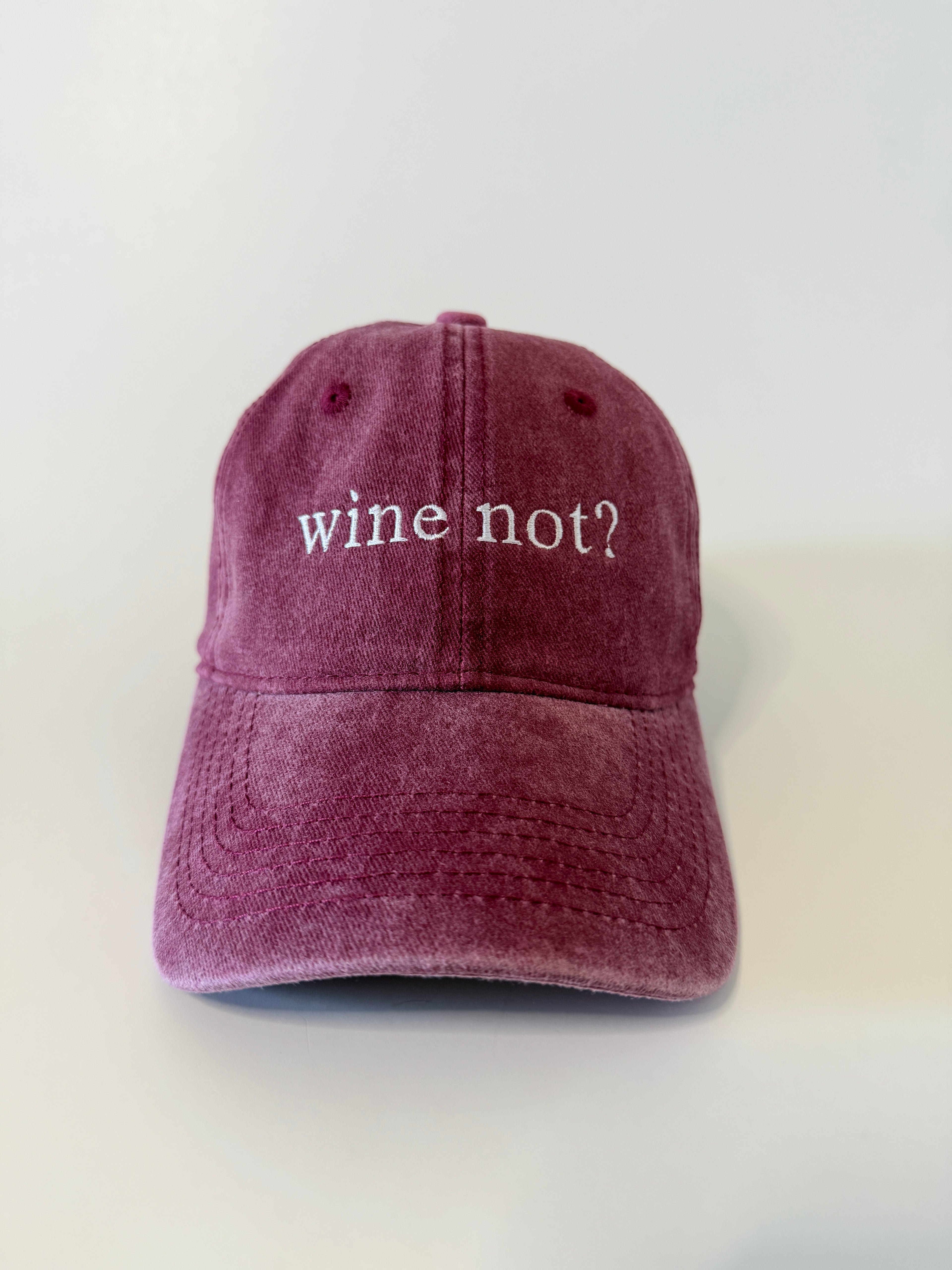Wine Not? Embroidered Cap